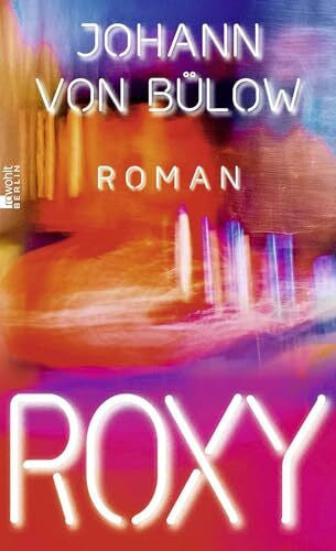Bülow, Johann von Roxy: ROMAN