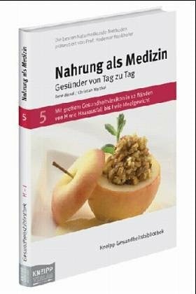 Matthai, Christian Nahrung als Medizin: Gesünder von Tag zu Tag