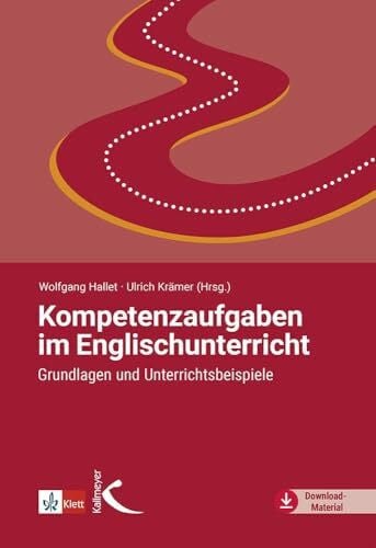 Krämer, Ulrich Kompetenzaufgaben im Englischunterricht: Grundlagen und Unterrichtsbeispiele