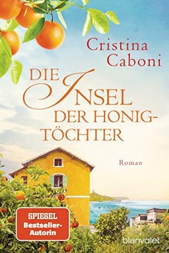 Ickler, Ingrid Die Insel der Honigtöchter: Roman