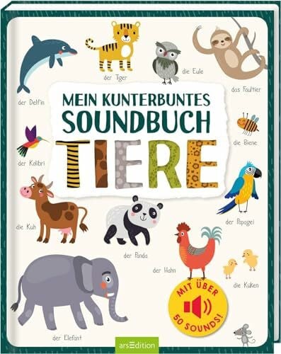Unknown Mein kunterbuntes Soundbuch – Tiere: Mit über 50 Sounds | Hochwertiges Soundbuch mit realistischen Sounds für Kinder ab 24 Monaten (Mein großes Geräuschebuch)
