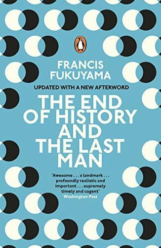 Fukuyama, Francis The End of History and the Last Man: Francis Fukuyama