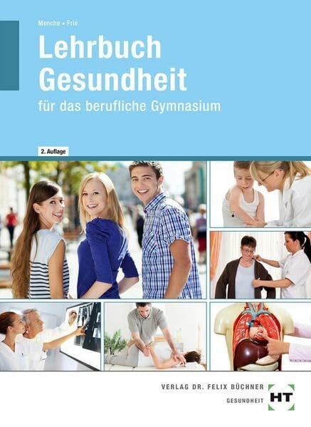 Frie, Georg Lehrbuch Gesundheit: für das berufliche Gymnasium