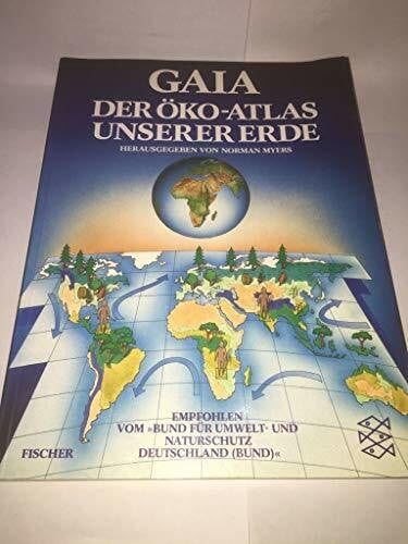 Myers, Normann GAIA: Öko-Atlas der Erde