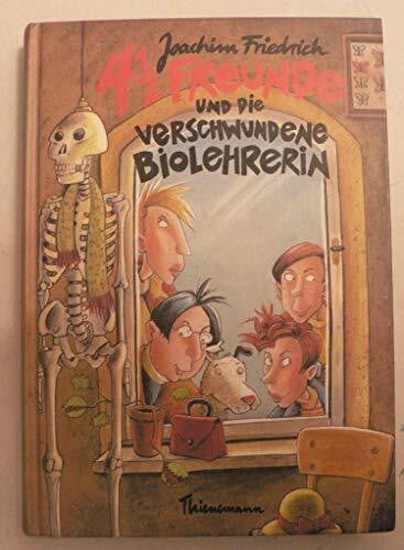 Kehn, Regina 4 1/2 Freunde, Band 2: 4 1/2 Freunde und die verschwundene Biolehrerin