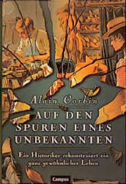 Schulze, Bodo Auf den Spuren eines Unbekannten: Ein Historiker rekonstruiert ein ganz gewöhnliches Leben