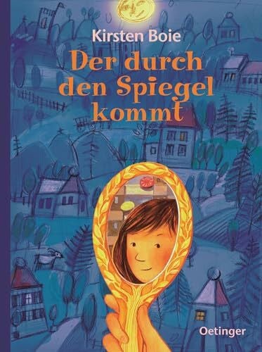 Boie, Kirsten Der durch den Spiegel kommt