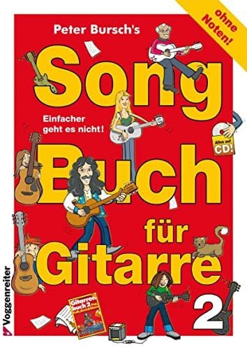 Peter Bursch Peter Bursch's Songbuch für Gitarre 2: 25 Top-Hits für Gitarre - Einfacher geht es nicht!