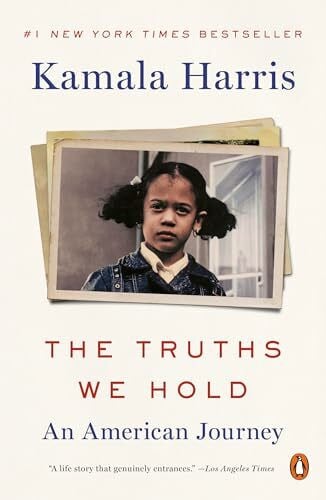 Harris, Kamala The Truths We Hold: An American Journey