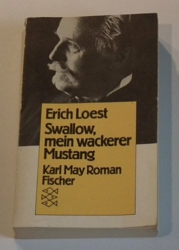 Loest, Erich Swallow, mein wackerer Mustang: Karl May Roman (Fischer Taschenbücher)