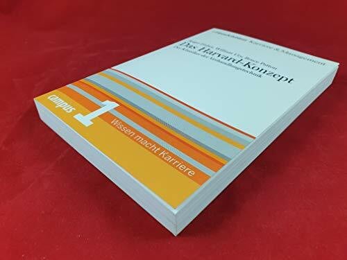 Raith, Werner Das Harvard-Konzept. Der Klassiker der Verhandlungstechnik. Handelsblatt Karriere und Management Bd. 1