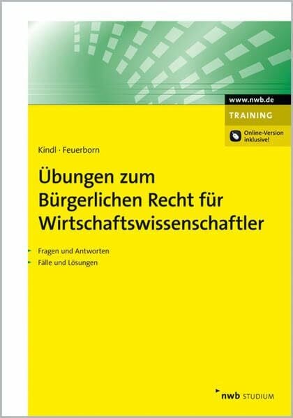 Johann Kindl Übungen zum Bürgerlichen Recht für Wirtschaftswissenschaftler