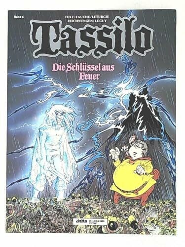 Philippe Luguy Tassilo, Band 6: Die Schlüssel aus Feuer