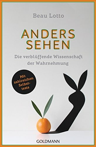Hald, Katja Anders sehen: Die verblüffende Wissenschaft der Wahrnehmung - Mit zahlreichen Selbsttests