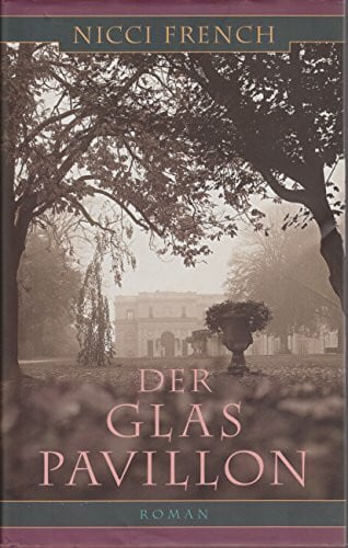 French, Nicci Der Glaspavillon