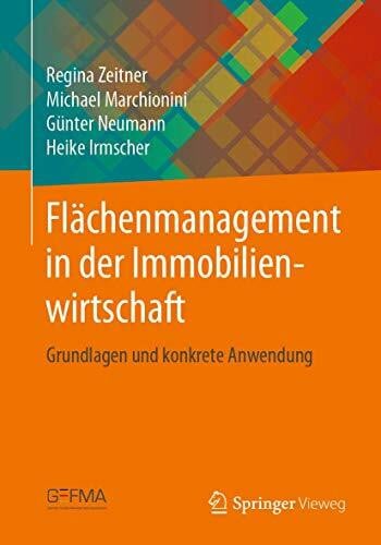 Neumann, Günter Flächenmanagement in der Immobilienwirtschaft: Grundlagen und konkrete Anwendung