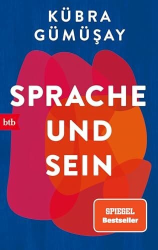 Gümüşay, Kübra Sprache und Sein