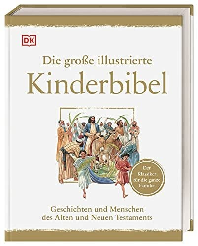 Costecalde, Claude-Bernard Die große illustrierte Kinderbibel: Geschichten und Menschen des Alten und Neuen Testaments. Der Klassiker für die ganze Familie