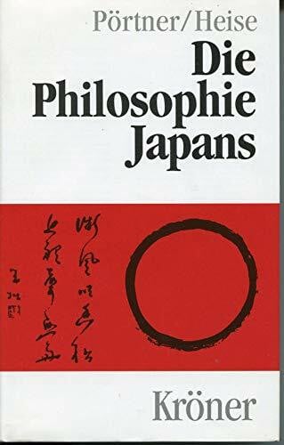 Pörtner, Peter Die Philosophie Japans. Von den Anfängen bis zur Gegenwart