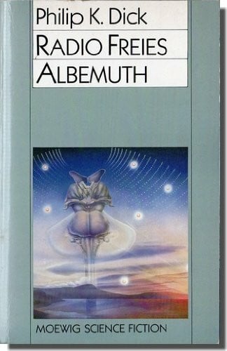 Dick, Philip K Radio freies Albemuth (Moewig-Taschenbücher. Science-Fiction)
