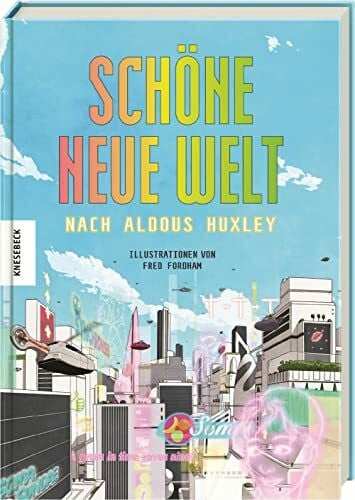 Lindemann, Anu Katariina Schöne neue Welt: Nach Aldous Huxley