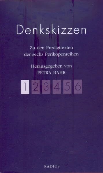 Bahr, Petra Denkskizzen Band 1: Zu den Predigttexten der ersten Perikopenreihen