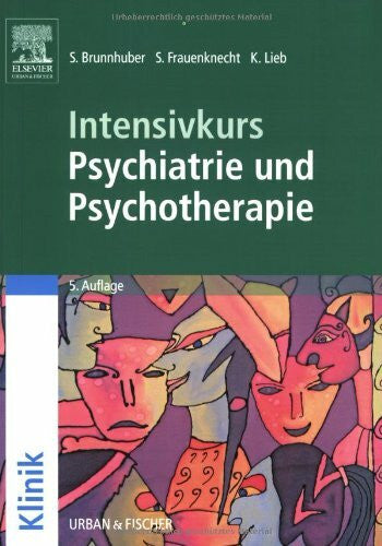 Lieb, Klaus Intensivkurs Psychiatrie und Psychotherapie