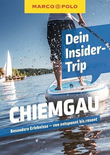 Koophamel, Anne Kathrin MARCO POLO Insider-Trips Chiemgau: Besondere Erlebnisse - von entspannt bis rasant