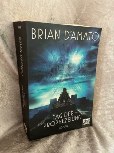 D'Amato, Brian Tag der Prophezeiung: Thriller (Allgemeine Reihe. Bastei Lübbe Taschenbücher)