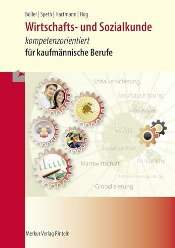 Hug, Hartmut Wirtschafts- und Sozialkunde - kompetenzorientiert: für kaufmännische Berufe