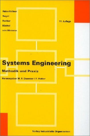 Huber, Fritz Systems Engineering: Methodik und Praxis