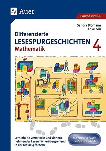 Zöh, Anke Differenzierte Lesespurgeschichten Mathematik 4: Lerninhalte vermitteln und sinnentnehmendes Lesen fächerübergreifend in der 4. Klasse fördern (Lesespurgeschichten Grundschule)