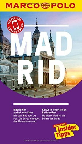 Thiel, Susanne MARCO POLO Reiseführer Madrid: Reisen mit Insider-Tipps. Inkl. kostenloser Touren-App und Events&News