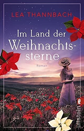 Thannbach Im Land der Weihnachtssterne: Roman (Die Weihnachtsstern-Saga, Band 1)