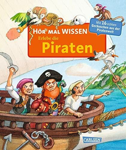 Reider, Katja Hör mal (Soundbuch): Wissen: Erlebe die Piraten: Tönendes Buch