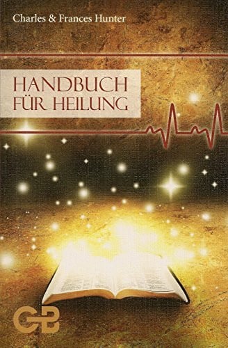 Hunter, Frances Handbuch für Heilung
