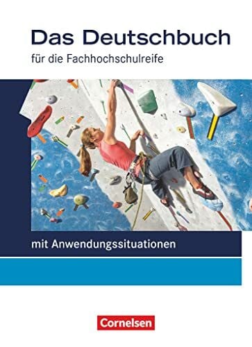 Hilke, Manfred Das Deutschbuch - Fachhochschulreife - Allgemeine Ausgabe - mit Anwendungssituationen - 11./12. Schuljahr: Schulbuch