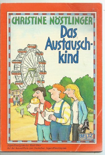 Nöstlinger, Christine Das Austauschkind: Roman (Gulliver)