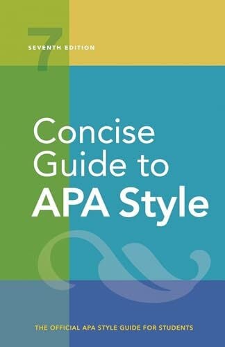 American Psychological Association Concise Guide to APA Style: The Official Apa Style Guide for Students