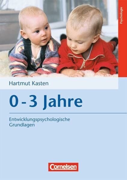 Kasten, Prof. Dr. Dr. Hartmut Entwicklungspsychologische Grundlagen: 0-3 Jahre: Buch