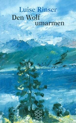 Rinser, Luise Den Wolf umarmen