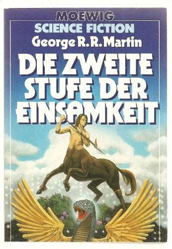 Martin, George R Die zweite Stufe der Einsamkeit (Moewig-Taschenbücher. Science-Fiction)