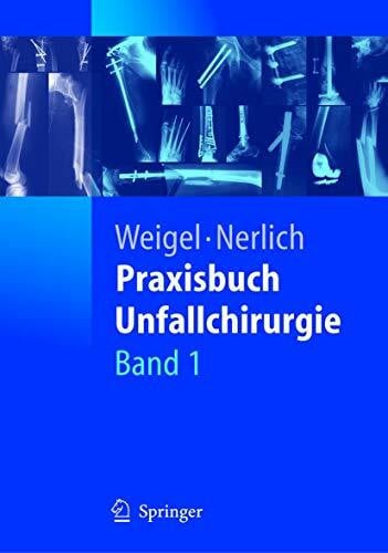 Nerlich, Michael Praxisbuch Unfallchirurgie