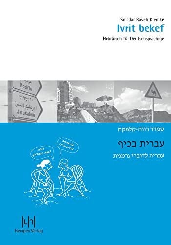 Raveh-Klemke, Smadar Ivrit bekef: Hebräisch für Deutschsprachige. Lehrbuch mit CD