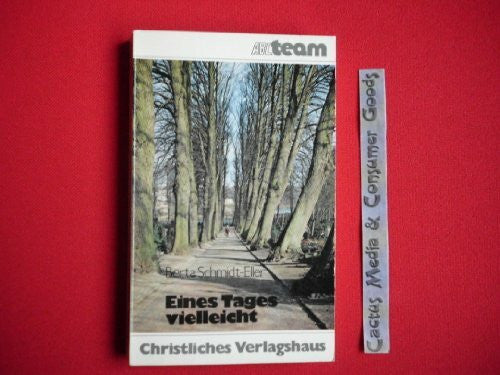 Schmidt-Eller, Berta Eines Tages vielleicht