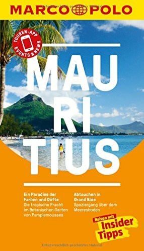 Choolun, Kristina MARCO POLO Reiseführer Mauritius: Reisen mit Insider-Tipps. Inkl. kostenloser Touren-App und Events&News