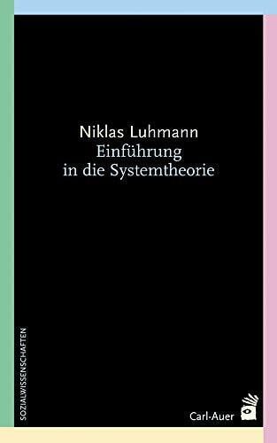 Baecker, Dirk Einführung in die Systemtheorie (Systemische Horizonte)
