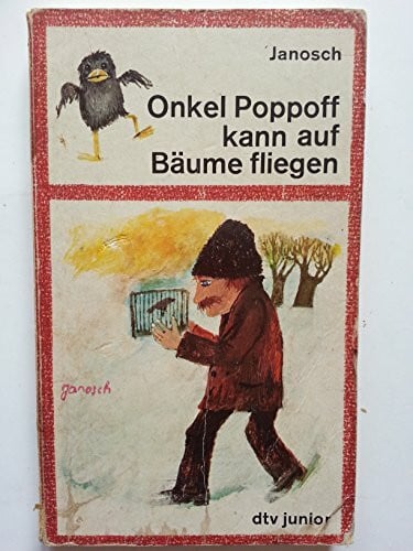 (Eckert), Horst Janosch Onkel Poppoff kann auf Bäume fliegen: Geschrieben und gezeichnet von Janosch (dtv junior)