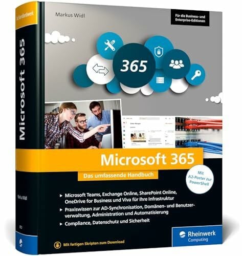 Widl, Markus Microsoft 365: Das umfassende Handbuch für alle Admins. Für alle Business- und Enterprise-Editionen geeignet