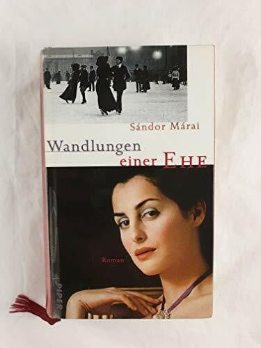 Márai, Sándor Wandlungen einer Ehe: Roman